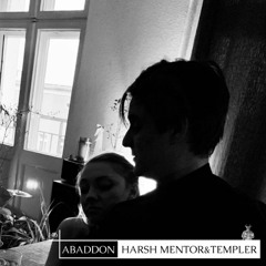 Abaddon Podcast 146 x Harsh Mentor & Templər