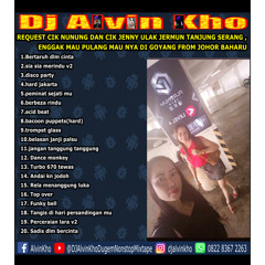 DJ ALVIN KHO™ - REQUEST CIK NUNUNG DAN CIK JENNY ULAK JERMUN TANJUNG SERANG