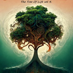 The Tree Of Life Vol. 4. mxd by Robinson & mr R