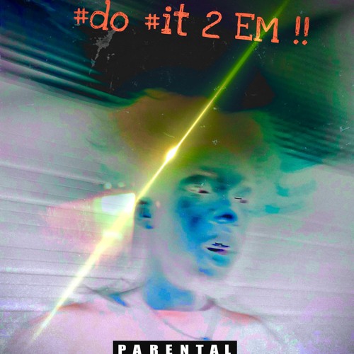 #do #it 2 EM !!