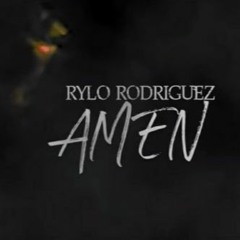 Rylo Rodriguez - Amen