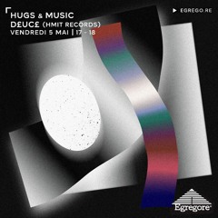Hugs & Music - D£UC£ (Mai 2023)