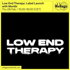 Low End Therapy: Label Launch - Monibi - 06 Feb 2025