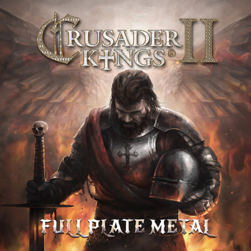 CK2 Main Theme (From The Full Plate Metal Soundtrack)