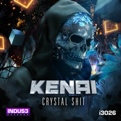 Kenai - Crystal Shit [i3026]