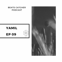 EP 09 - Yamil