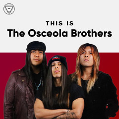 This Is The Osceola Brothers