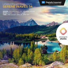 Lumidelic Pres. Serene Waves 54 [Feb 2022]