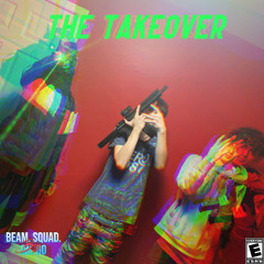 Bsg The Takeover Ft. Bsg Buck