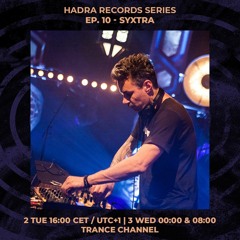 Syxtra - Radiozora - Hadra Records Series EP 10 - 02/11/2021