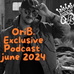 OriB. - Exclusive Podcast June 2024