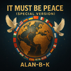 It Must Be Peace (Spezial Version)