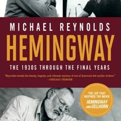 [READ] [KINDLE PDF EBOOK EPUB] Hemingway: The 1930s through the Final Years (Movie Tie-in Edition) (
