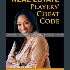 Read ebook [PDF] 📖 Real Estate Players' Cheat Code Read Book