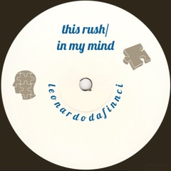 this rush/in my mind