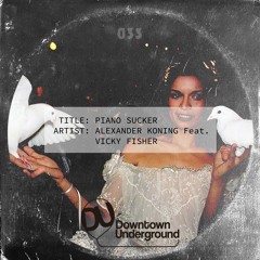 Piano Sucker (Original Mix) [feat. Vicky Fisher]