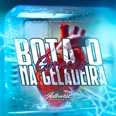 Bota o Coração na Geladeira