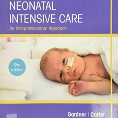 Read [PDF] Books Merenstein & Gardner's Handbook of Neonatal Intensive Care: An Interprofessional Ap