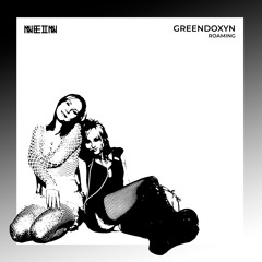 Greendoxyn - Roaming