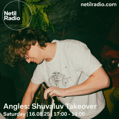 Angles: Shuvaluv Takeover - 16th August 2025