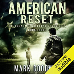 DOWNLOAD EPUB 📁 American Reset: Book Three of the Economic Collapse Chronicles, Volu