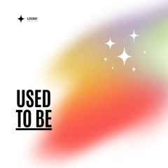 Used To Be
