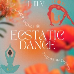 Ecstatic Dance for the Summer Solstice