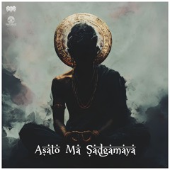 Adrian - Asato Mā Sadgamaya