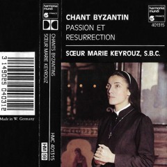 Lebanon - Sister Marie Keyrouz - Byzantine Chants