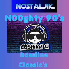 Cushty_DJ! N00ghty -90's Bassline Classic's .mp3