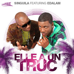 Elle a un truc (Radio edit) [feat. Edalam]