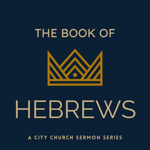 "Why We Believe" | Hebrews 2:10-18 - January 22, 2023