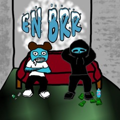 En Brr! ft. Yugoh (prod. JNX)