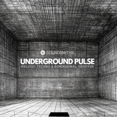 Underground Pulse Melodic Techno & Rominimal Grooves