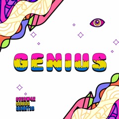 Genius - Overw4x, Sirius & Quartzo  [FREE DL]