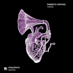 Roberto Corvino - Vision [Syncopate Limited 001]