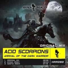 Acid Scorpions - Arrival of the Dark Warrior (Original Mix) OUT NOW!!!