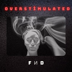 Overstimulated.m4a