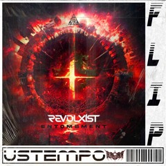 Revolxist - Entombment (CHERNOBLIN Ustempo Flip) FREE DL
