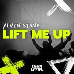 Alvin Stone - Lift Me Up [OUT NOW]