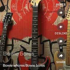 bowie-whores-bowie-bores-(abstract sentences mix).mp3