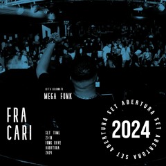 SET MEGA FUNK ABERTURA 2024 - DJ FRACARI