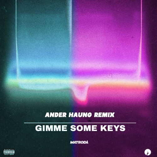 Matroda - Gimme Some Keys (Ander Huang Remix)
