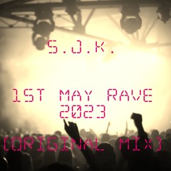 1st May Rave 2023 (Original Mix)