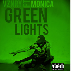 GreenLight Vznry Ft Monica (Prod.LilLenz) mp3