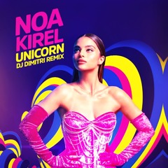 Noa Kirel - Unicorn (Dj Dimitri Intro & Extended) Purchase Link