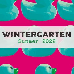 Wintergarten Summer 2022 Sets - Sisyphos Berlin