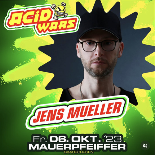 Jens Mueller @ Mauerpfeifer Saarbrücken (Acid Wars Showcase) 06.10.2023