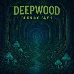 Deepwood (Wip)