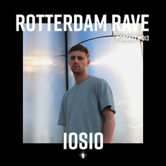 IOSIO - Rotterdam Rave Podcast #013